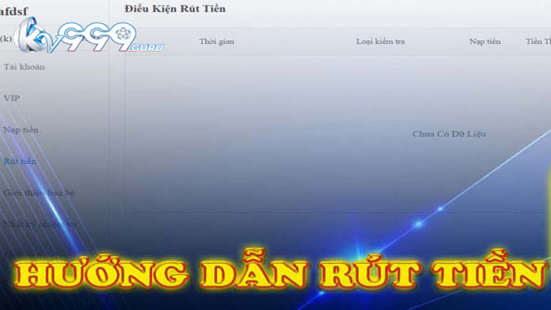 Rut Tien Kv999 Huong Dan Chi Tiet Phuong Thuc Luu Y Can Thiet