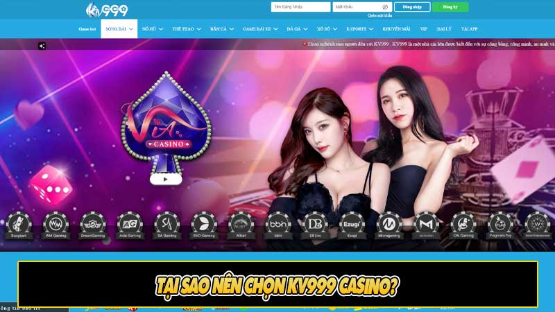 Tại sao nên chọn KV999 Casino?